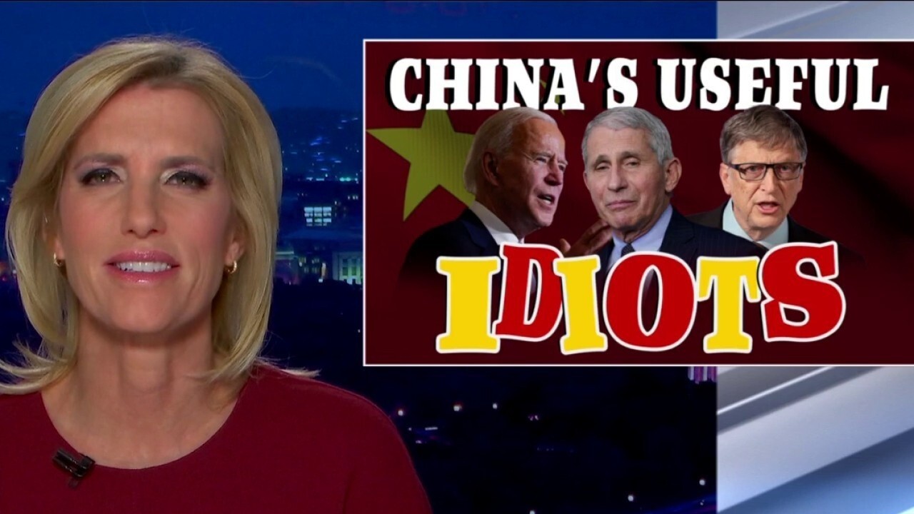 Ingraham: Biden, Fauci, and Gates are 'China's useful idiots'