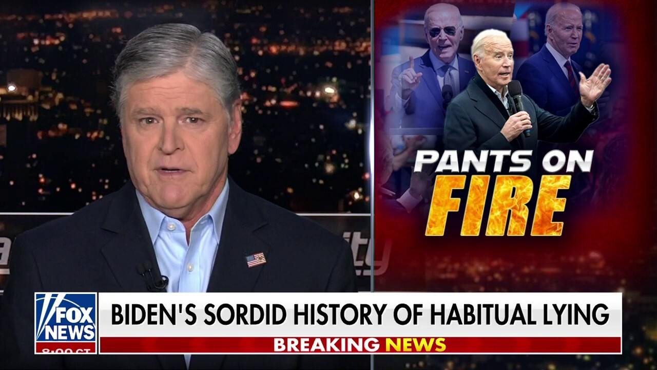 SEAN HANNITY: Biden is a liar, not to be trusted