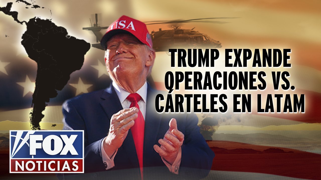 Trump expande operaciones vs. cárteles en LATAM