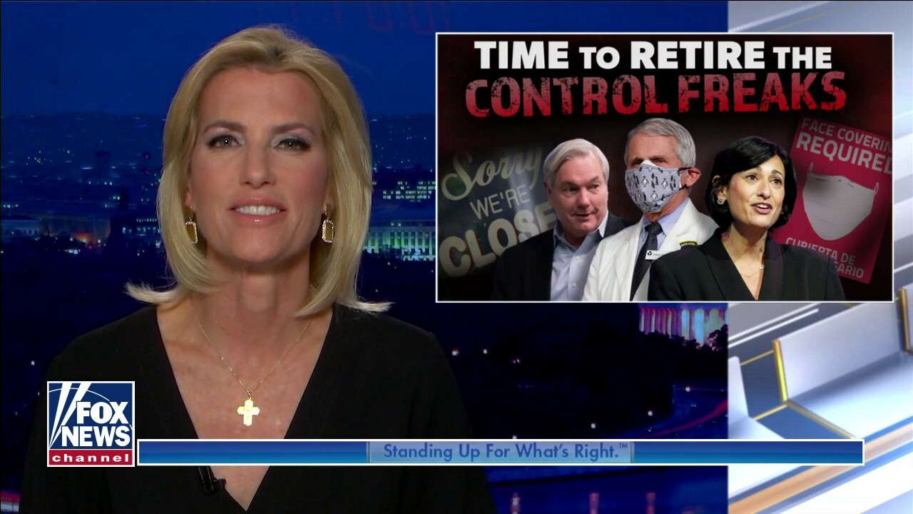 Ingraham: 'Time to retire' the COVID 'control freaks'