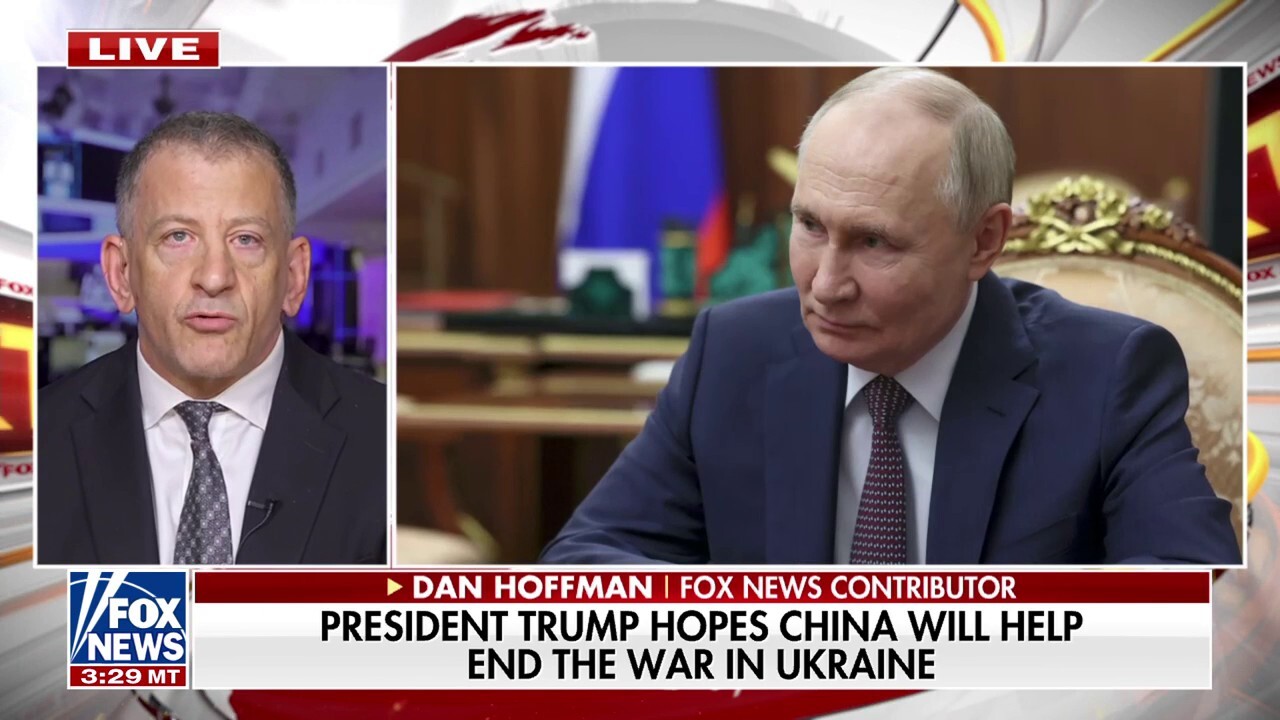 Dan Hoffman: Trump is exposing China’s ‘nefarious support’ of Russia’s war on Ukraine