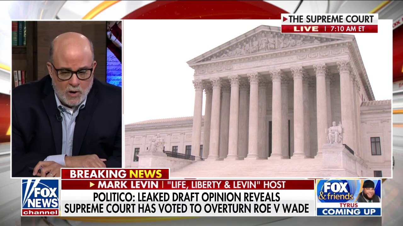Mark Levin: Supreme Court leak is a 'grave assault'