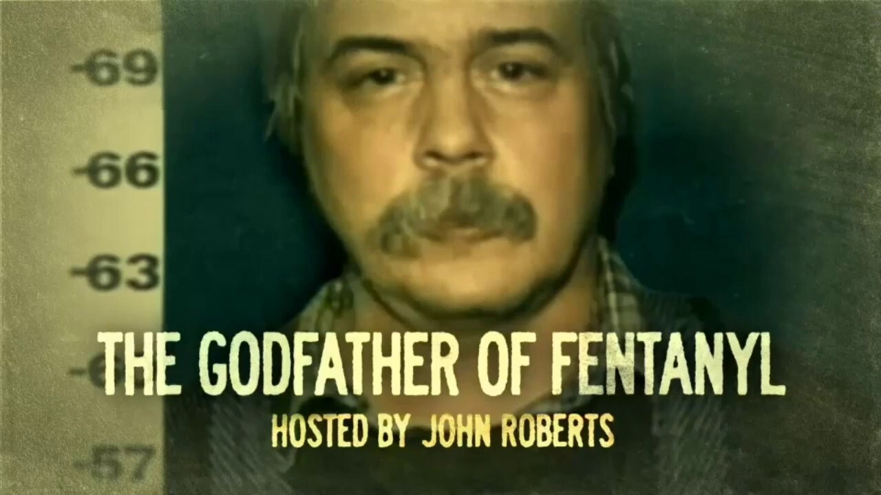 Fox Nation documentary takes deep dive into the clandestine chemist who became the 'godfather of fentanyl'