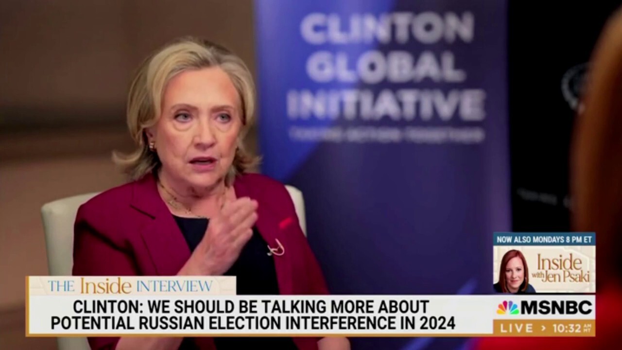 Hillary Clinton warns of potential election interference in 2024: 'If he has a chance, he'll do it again'