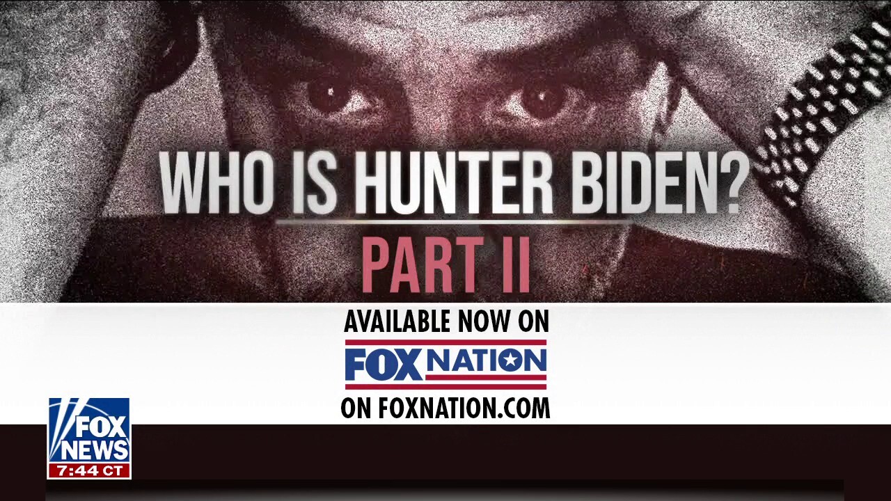 Judge Jeanine rings in latest Fox Nation installment, 'Who is Hunter Biden: Part II'