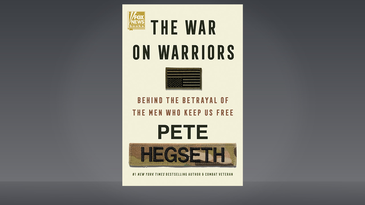Pete Hegseth says new book, ‘The War on Warriors,’ examines how military went woke