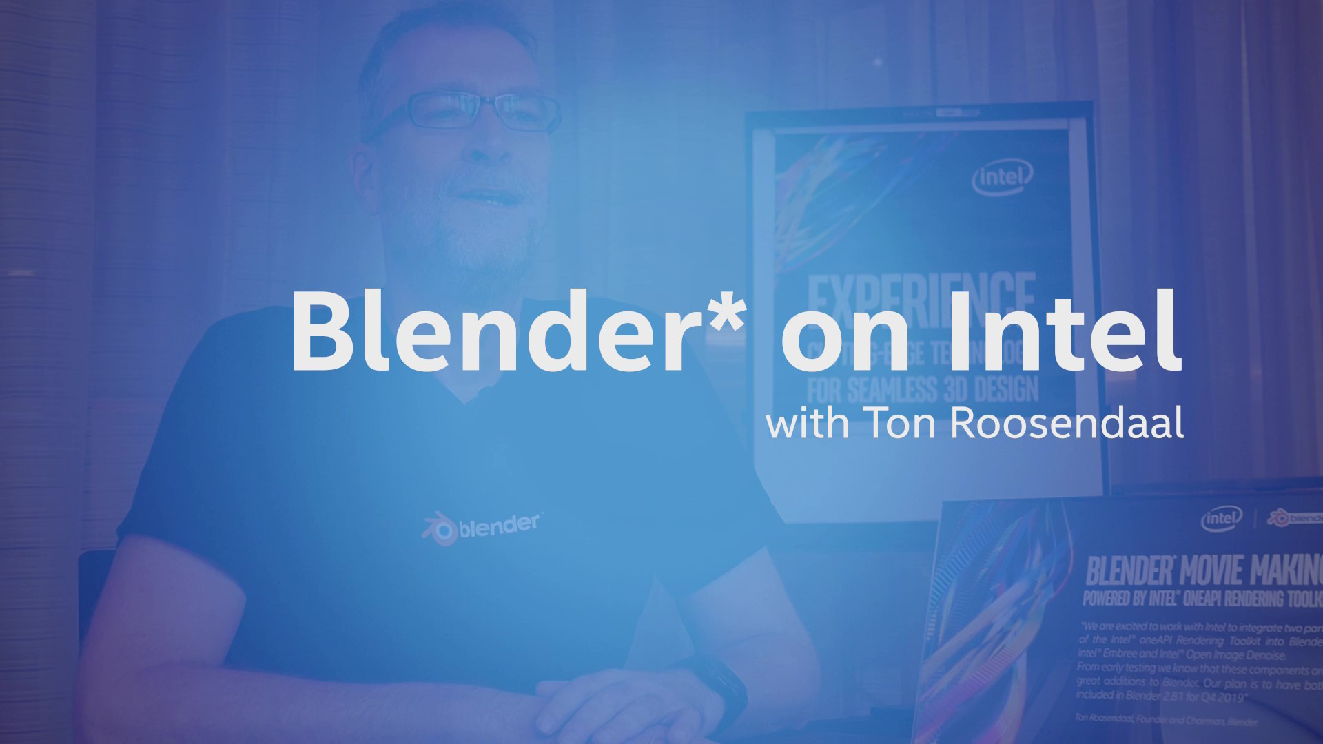 Planlagt Tilbageholdenhed Desperat Blender on Intel with Ton Roosendaal