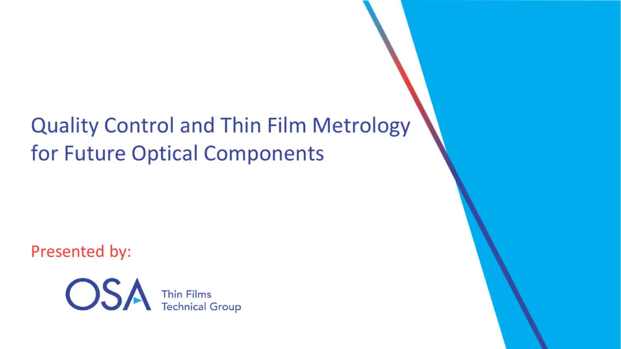 Quality Control and Thin Film Metrology for Future Optical Components