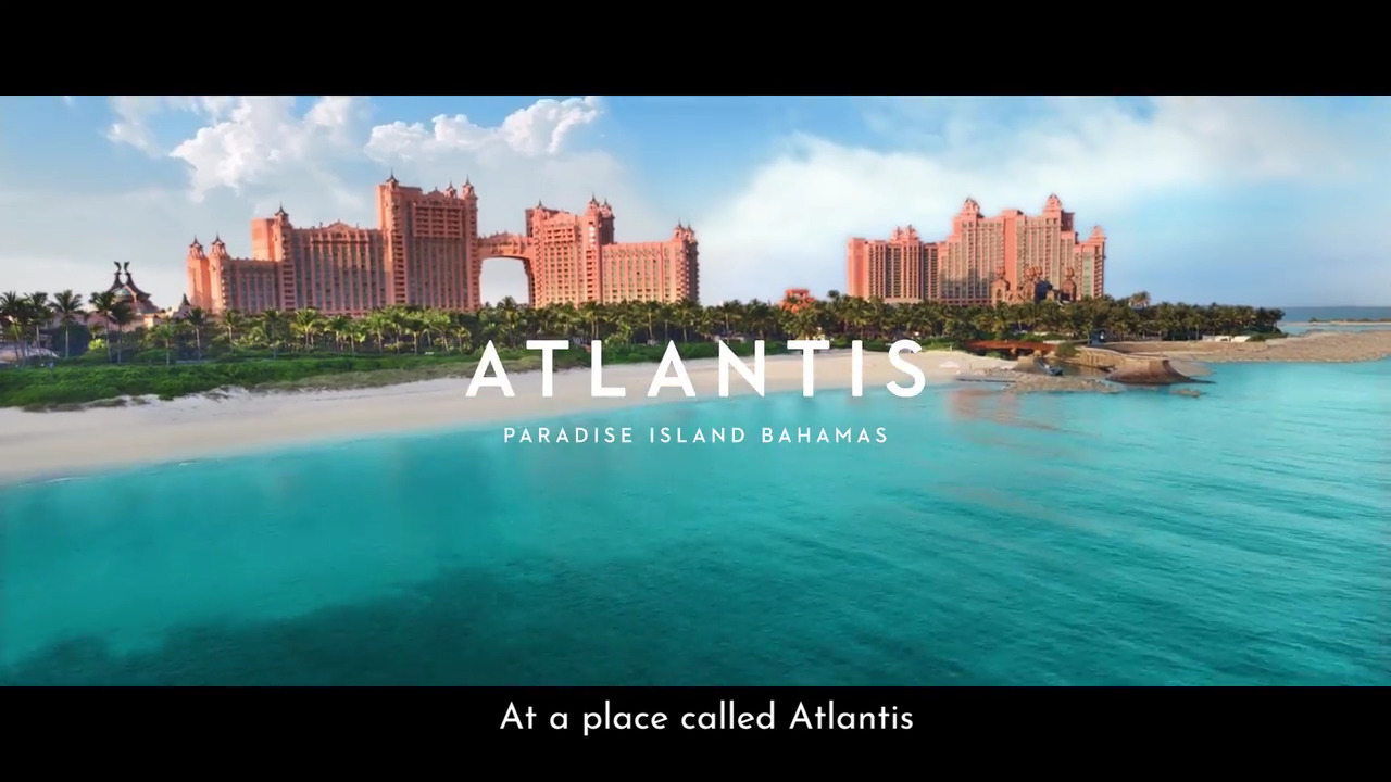 WELCOME TO ATLANTIS, PARADISE ISLAND