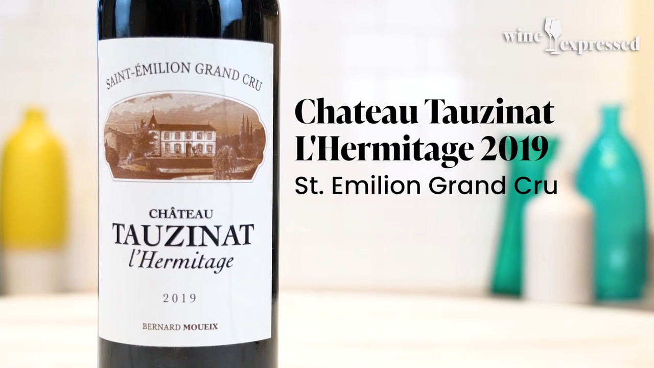 Chateau Tauzinat L'Hermitage 2019 St. Emilion Grand Cru | Wine Expressed