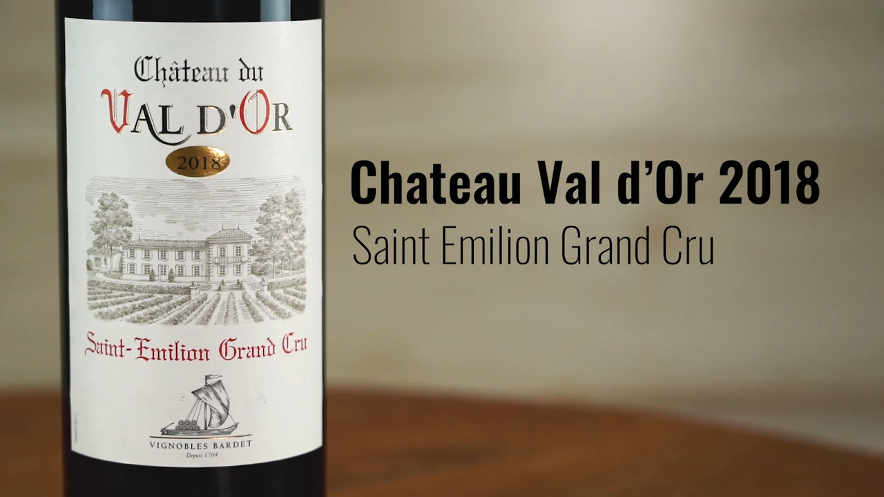 Chateau Val d’Or 2018 Saint Emilion Grand Cru