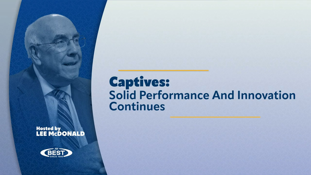 AM Best’s Briefing – Captives: Solid Performance and Innovation Continues