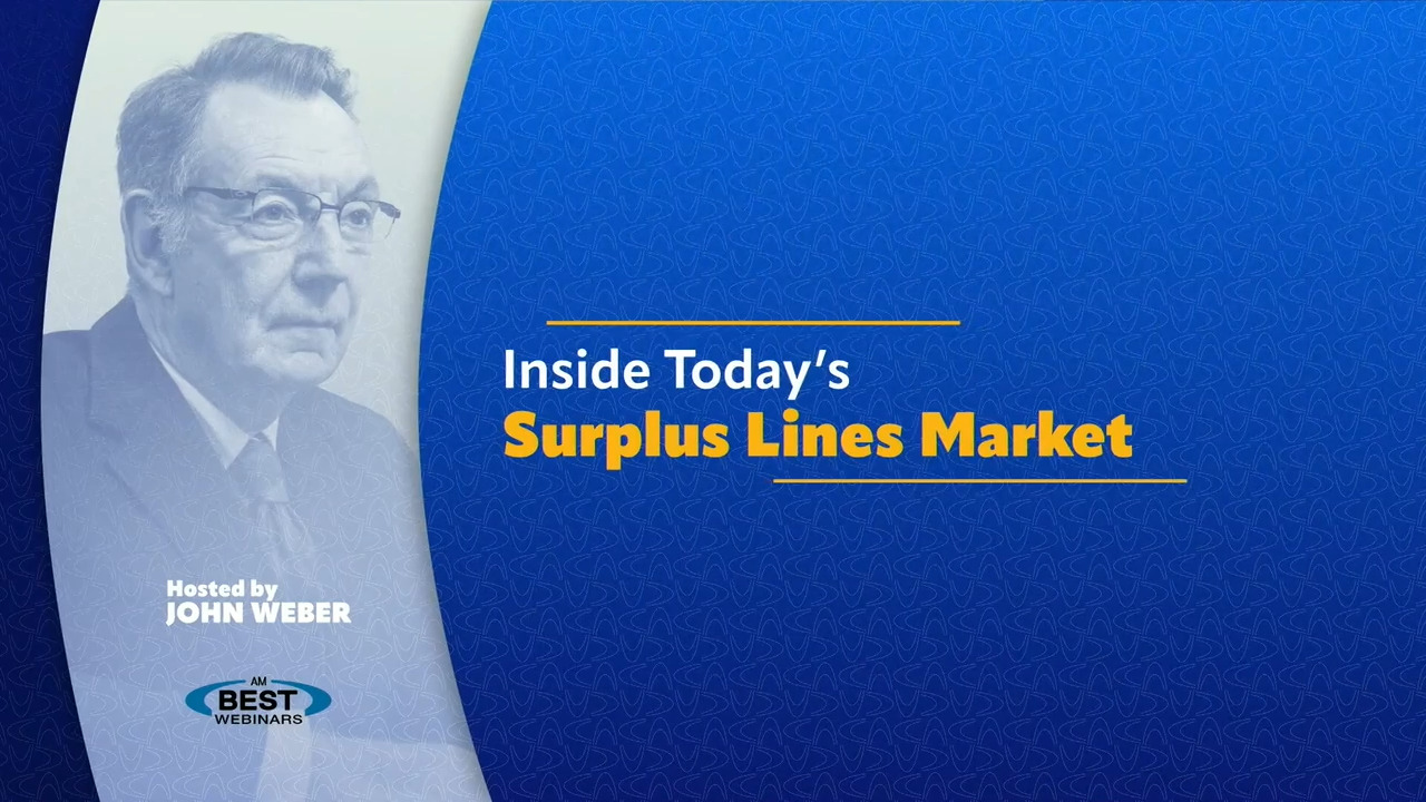 AM Best's Webinar - Inside Today’s Surplus Lines Market