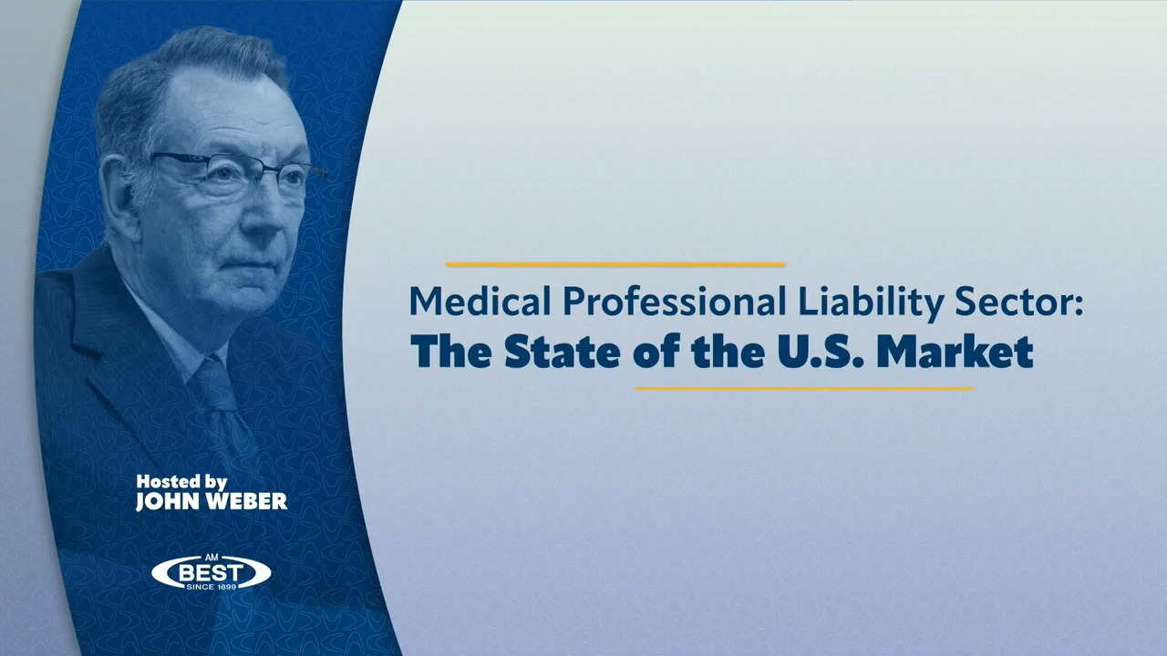 Medical Professional Liability Sector: The State of the U.S. Market