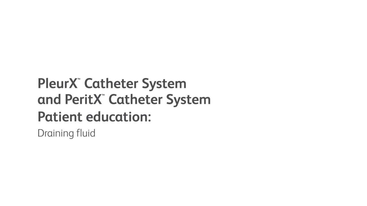PleurX™ Pleural Catheter System