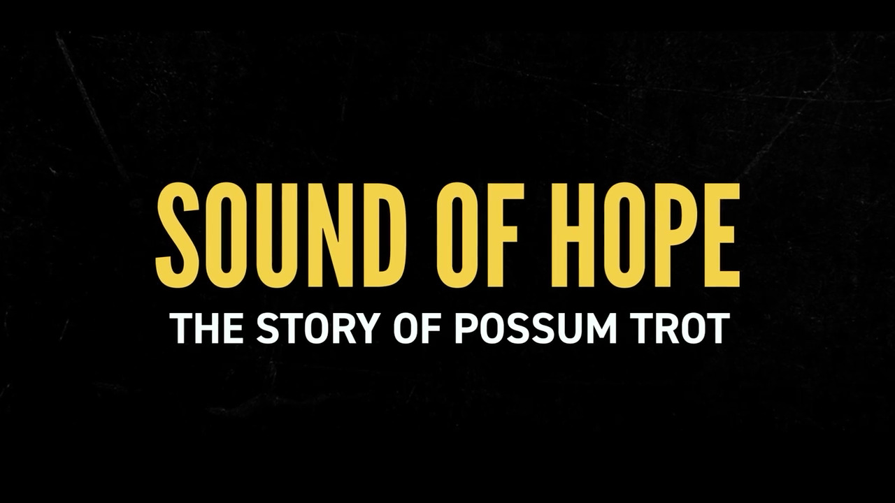 Cineplex.com | Sound of Hope: The Story of Possum Trot