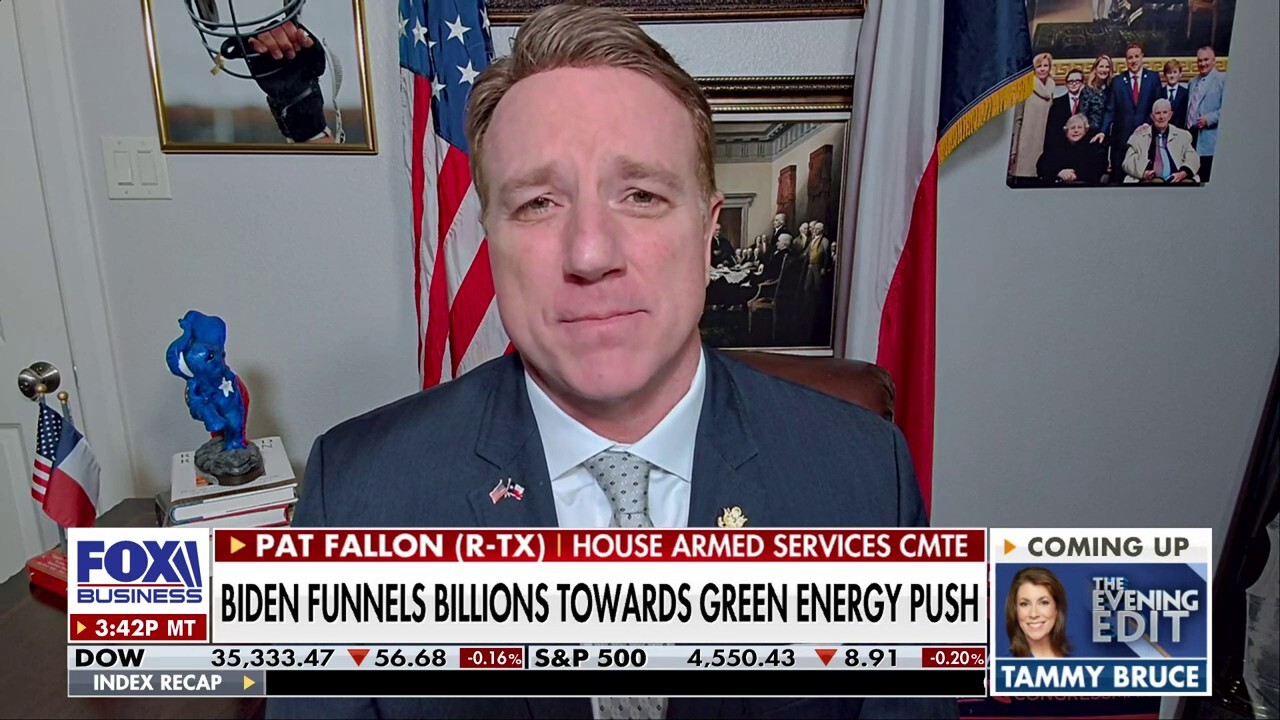 Rep. Pat Fallon, R-Texas, reacts to President Biden funneling billions into green energy and military readiness on ‘The Evening Edit.’