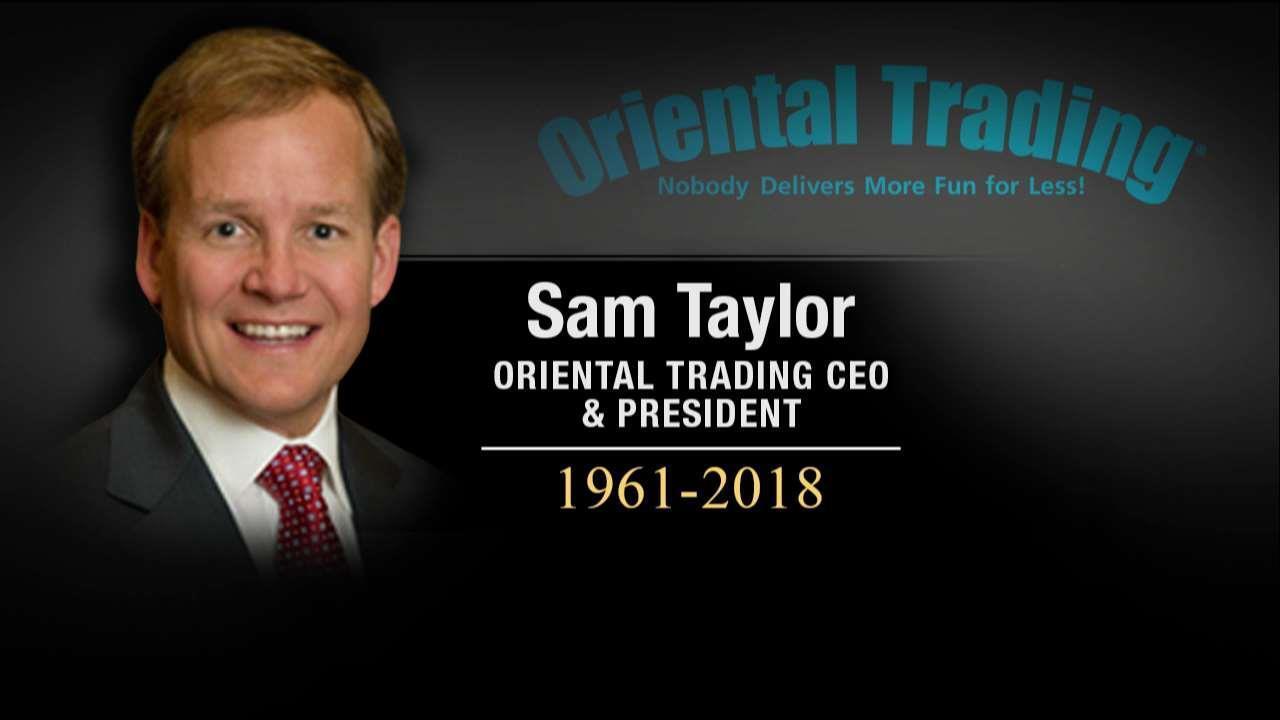Oriental Trading CEO Sam Taylor dies at 56