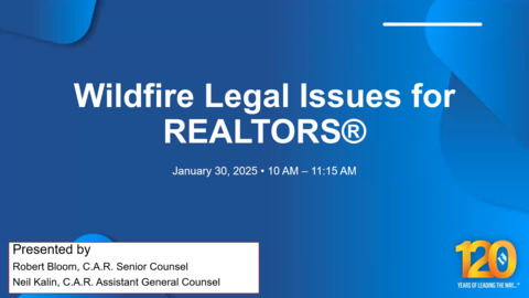 Wildfire Legal Issues for REALTORS (presented 1.30.25)