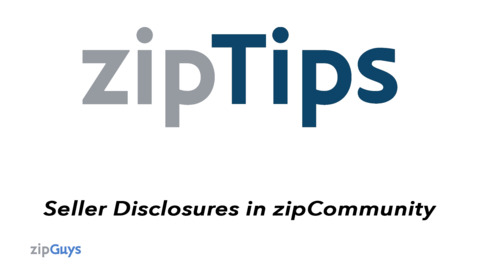 Using zipCommunity™ to Complete Seller Disclosures