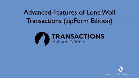 Advanced Features and Tools inside Lone Wolf Transactions (zipForm Edition) 