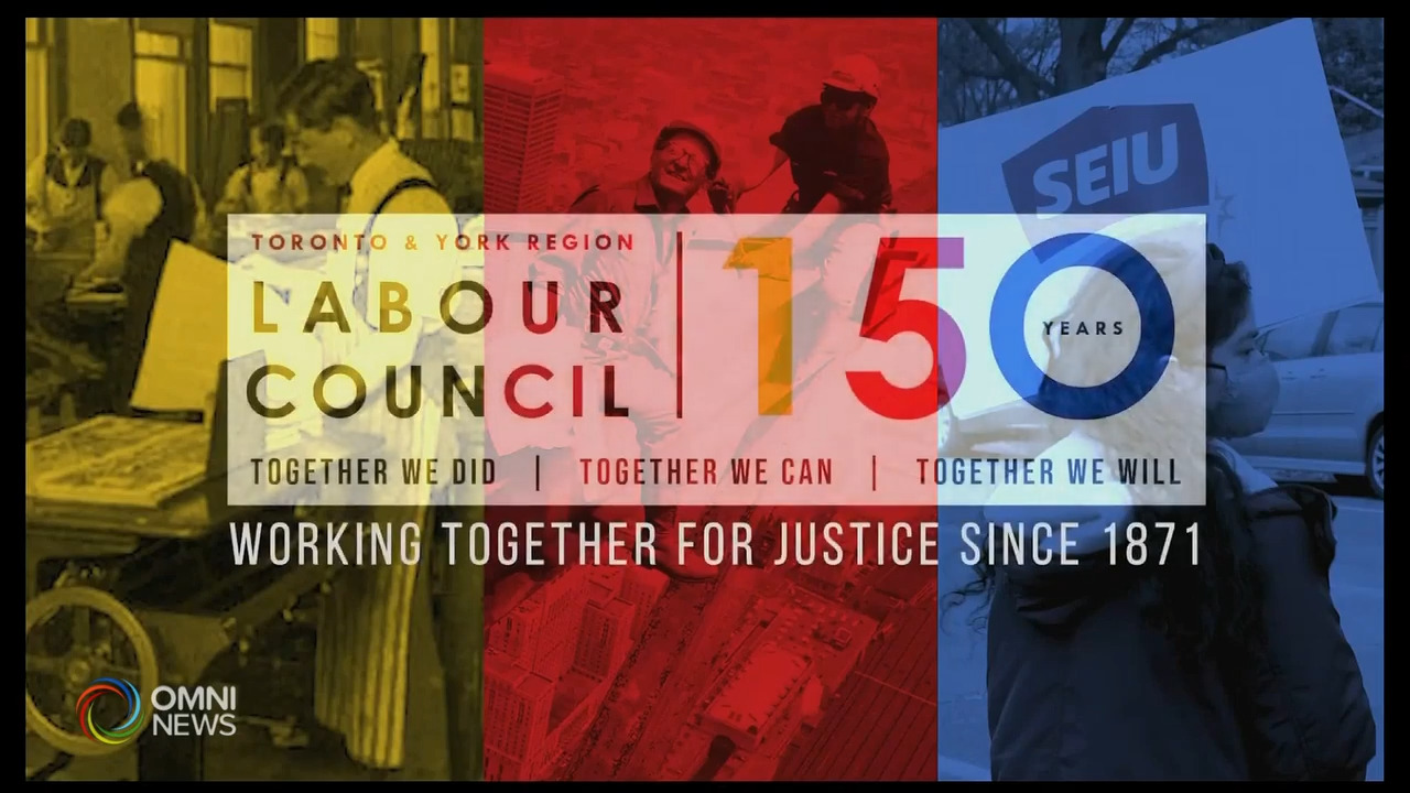 多伦多及约克区劳工议会庆祝成立150周年 － Apr 13, 2021