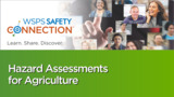  WSPS Safety Connection | Hazards Assessments for Agriculture