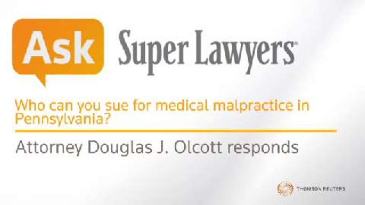 Who can you sue for medical malpractice in Pennsylvania? 